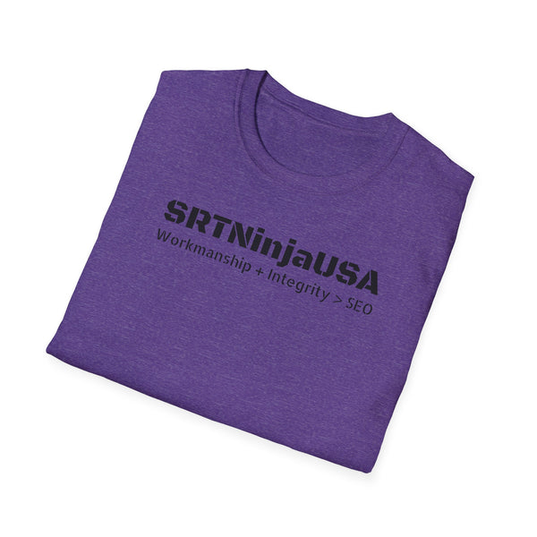 SRTNinjaUSA "Workmanship + Integrity > SEO" Gildan Unisex Softstyle T-Shirt (+$4.29/S&H)
