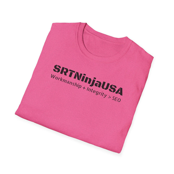 SRTNinjaUSA "Workmanship + Integrity > SEO" Gildan Unisex Softstyle T-Shirt (+$4.29/S&H)